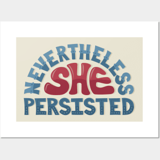 Nevertheless, She Persisted Posters and Art